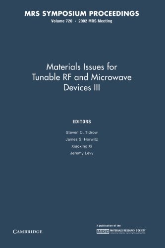 Beispielbild fr Materials Issues For Tunable Rf And Microwave Devices Iii V7 zum Verkauf von Iridium_Books