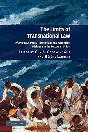 Stock image for The Limits of Transnational Law: Refugee Law, Policy Harmonization and Judicial Dialogue in the European Union for sale by Lucky's Textbooks