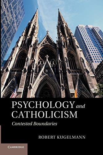 Stock image for Psychology and Catholicism: Contested Boundaries for sale by SecondSale