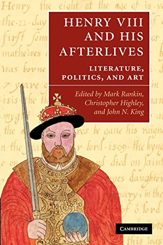 Imagen de archivo de Henry VIII and his Afterlives: Literature, Politics, and Art a la venta por Bahamut Media