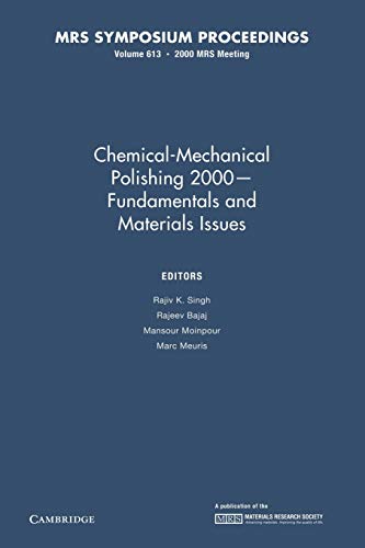 Imagen de archivo de ChemicalMechanical Polishing 2000 ? Fundamentals and Materials Issues: Volume 613 (MRS Proceedings) a la venta por Reuseabook