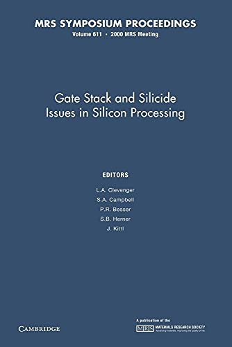 Imagen de archivo de Gate Stack and Silicide Issues in Silicon Processing: Volume 611 (MRS Proceedings) a la venta por Ria Christie Collections