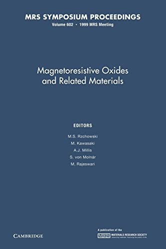 Beispielbild fr Magnetoresistive Oxides and Related Materials: Volume 602 (MRS Proceedings) zum Verkauf von Lucky's Textbooks