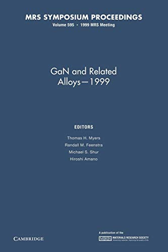 Imagen de archivo de GaN and Related Alloys - 1999: Volume 595 a la venta por Revaluation Books