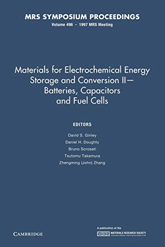 Beispielbild fr Materials for Electrochemical Energy Storage and Conversion II?Batteries, Capacitors and Fuel Cells: Volume 496 (MRS Proceedings) zum Verkauf von Lucky's Textbooks