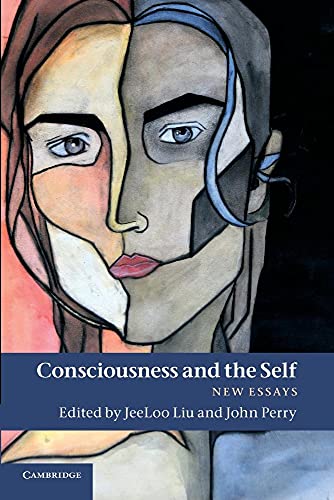 9781107414716: Consciousness and the Self: New Essays