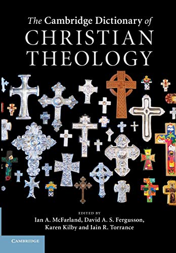 Stock image for The Cambridge Dictionary of Christian Theology for sale by HPB-Ruby