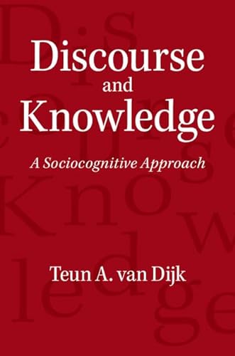 Stock image for Discourse and Knowledge: A Sociocognitive Approach for sale by HPB-Red