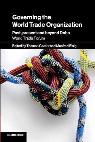 Stock image for Governing the World Trade Organization: Past, Present And Beyond Doha for sale by WorldofBooks