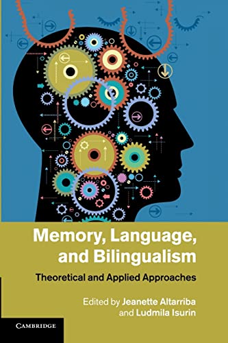 9781107419865: Memory, Language, and Bilingualism: Theoretical And Applied Approaches