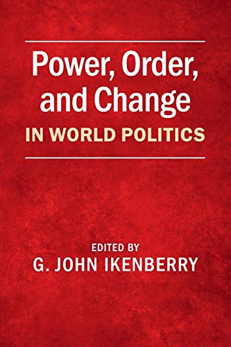 Beispielbild fr Power, Order, and Change in World Politics zum Verkauf von Prior Books Ltd