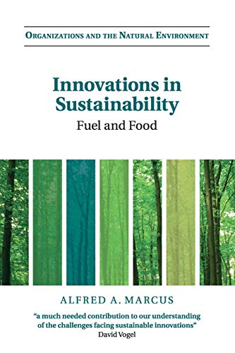 Imagen de archivo de Innovations in Sustainability: Fuel and Food (Organizations and the Natural Environment) a la venta por Off The Shelf