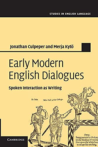 Beispielbild fr Early Modern English Dialogues : Spoken Interaction as Writing zum Verkauf von AHA-BUCH GmbH