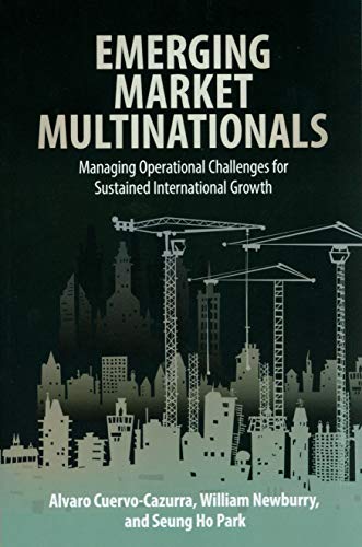 Imagen de archivo de Emerging Market Multinationals: Managing Operational Challenges for Sustained International Growth a la venta por Half Price Books Inc.