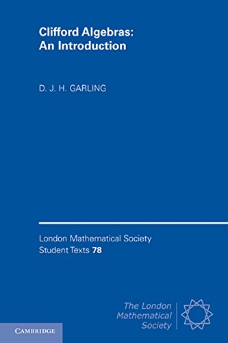 Beispielbild fr Clifford Algebras: An Introduction (London Mathematical Society Student Texts, Series Number 78) zum Verkauf von -OnTimeBooks-