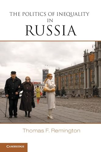 9781107422247: The Politics of Inequality in Russia