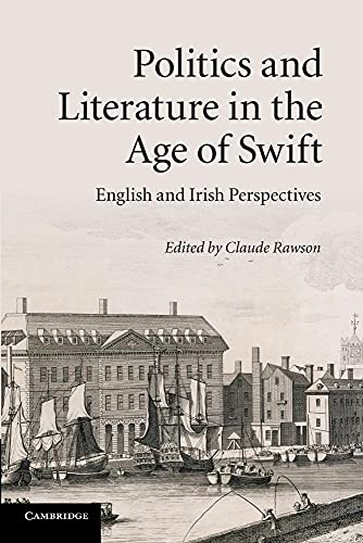 9781107422490: Politics and Literature in the Age of Swift: English And Irish Perspectives
