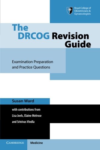 9781107422957: The DRCOG Revision Guide: Examination Preparation and Practice Questions