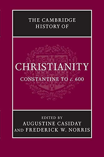 9781107423633: The Cambridge History of Christianity: Constantine to C. 600: Volume 2