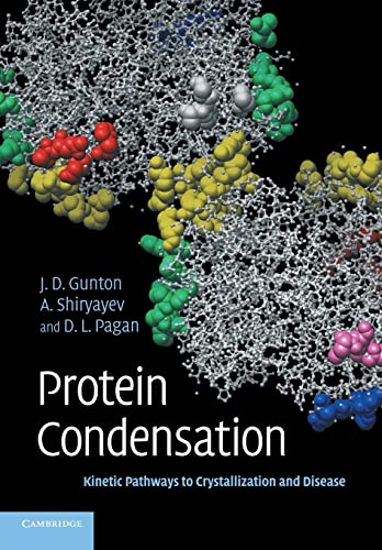 Imagen de archivo de Protein Condensation: Kinetic Pathways to Crystallization and Disease a la venta por AMM Books