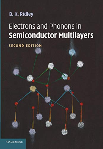 Stock image for Electrons and Phonons in Semiconductor Multilayers for sale by Devils in the Detail Ltd