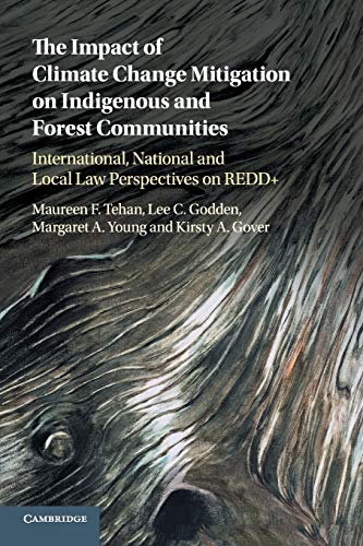 Stock image for The Impact of Climate Change Mitigation on Indigenous and Forest Communities: International, National and Local Law Perspectives on REDD+ for sale by GF Books, Inc.