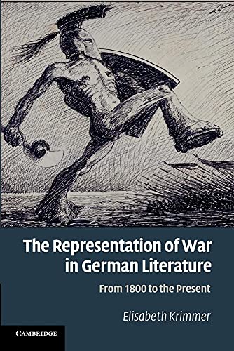 Imagen de archivo de The Representation of War in German Literature: From 1800 To The Present a la venta por Chiron Media