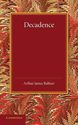 9781107425712: Decadence: Henry Sidgwick Memorial Lecture 1908