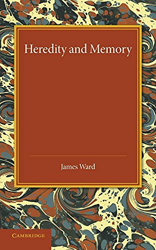 Beispielbild fr Heredity and Memory : The Henry Sidgwick Memorial Lecture, 1912 zum Verkauf von AHA-BUCH GmbH