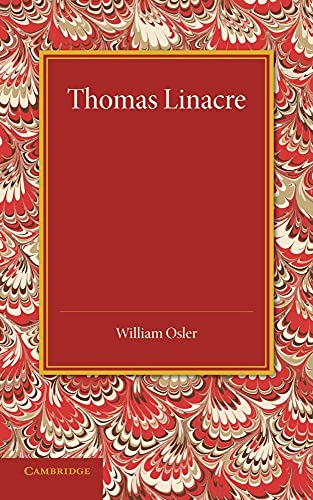 9781107425750: Thomas Linacre: Linacre Lecture, 1908