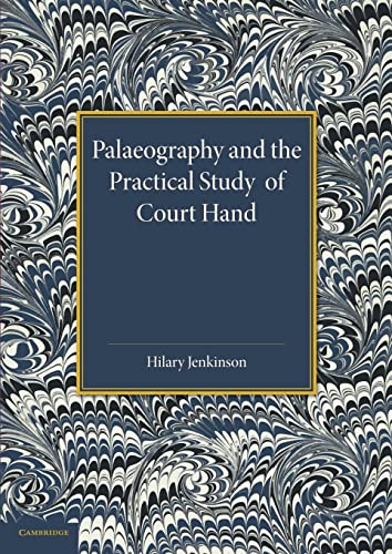 Imagen de archivo de Palaeography and the Practical Study of Court Hand a la venta por MusicMagpie