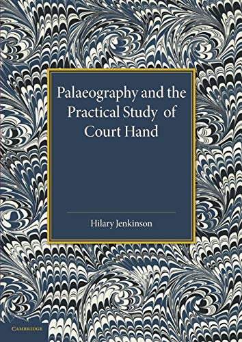 9781107427457: Palaeography and the Practical Study of Court Hand