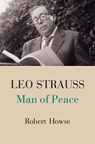 Leo Strauss: Man Of Peace