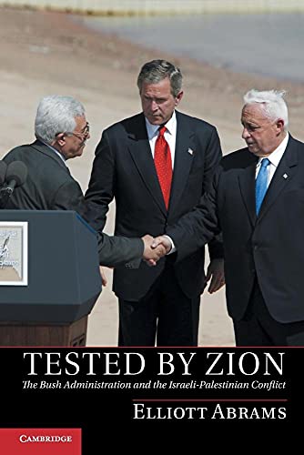 Imagen de archivo de Tested by Zion: The Bush Administration and the Israeli-Palestinian Conflict a la venta por ZBK Books