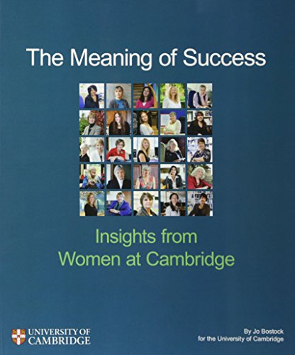 Stock image for The Meaning of Success: Insights from Women at [the University of] Cambridge [ for sale by Katsumi-san Co.