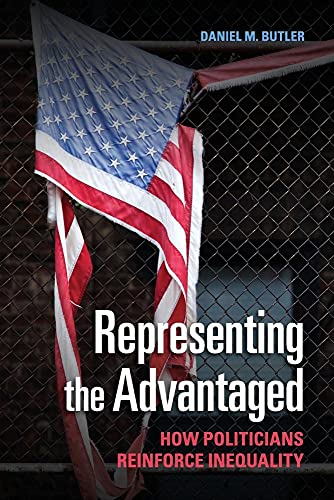 9781107428720: Representing the Advantaged: How Politicians Reinforce Inequality