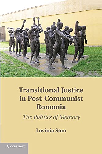 Imagen de archivo de Transitional Justice in Post-Communist Romania: The Politics Of Memory a la venta por Chiron Media