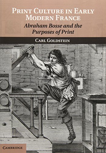 9781107429444: Print Culture in Early Modern France: Abraham Bosse and the Purposes of Print
