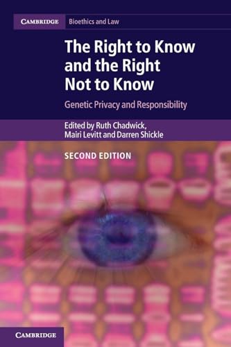 Stock image for The Right to Know and the Right Not to Know : Genetic Privacy and Responsibility for sale by Better World Books