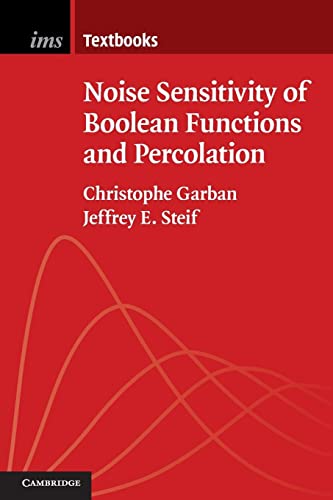 Beispielbild fr Noise Sensitivity of Boolean Functions and Percolation (Institute of Mathematical Statistics Textbooks) zum Verkauf von Chiron Media