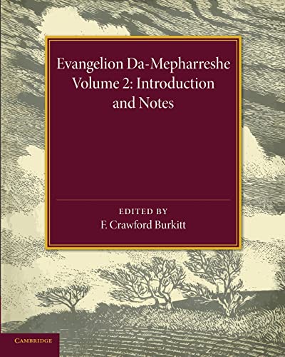 Imagen de archivo de Evangelion Da-Mepharreshe: The Curetonian Version Of The Four Gospels With The Readings Of The Sinai Palimpsest And The Early Syriac Patristic Evidence: Volume 2 a la venta por Chiron Media