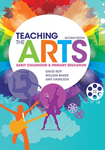 Beispielbild fr Teaching The Arts: Early Childhood And Primary Education zum Verkauf von Cambridge Rare Books