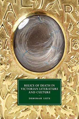 Beispielbild fr Relics of Death in Victorian Literature and Culture zum Verkauf von Better World Books