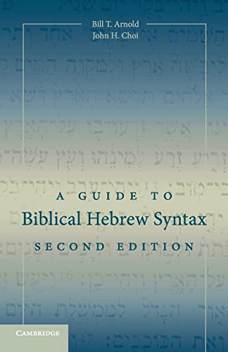 9781107434967: A Guide to Biblical Hebrew Syntax