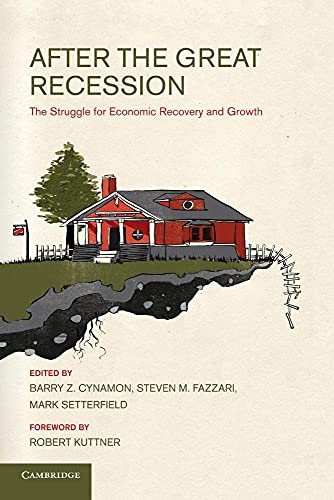 Imagen de archivo de After the Great Recession: The Struggle for Economic Recovery and Growth a la venta por Phatpocket Limited