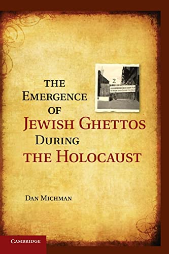 Stock image for The Emergence of Jewish Ghettos During the Holocaust for sale by Ammareal