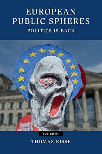 Stock image for European Public Spheres: Politics Is Back (Contemporary European Politics) for sale by HPB-Red