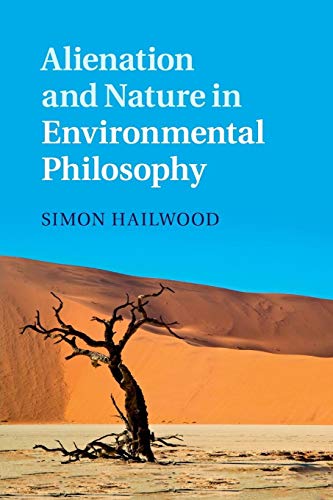 Beispielbild fr Alienation and Nature in Environmental Philosophy zum Verkauf von GF Books, Inc.