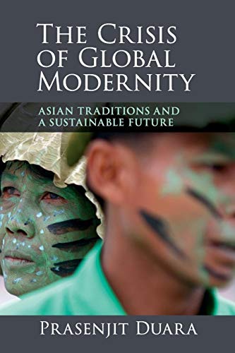 9781107442856: Crisis Of Global Modernity: Asian Traditions and a Sustainable Future (Asian Connections)