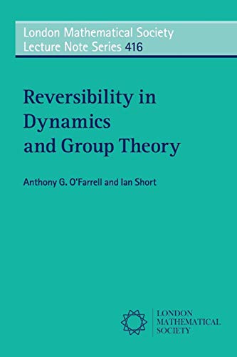 Beispielbild fr Reversibility in Dynamics and Group Theory zum Verkauf von Books Puddle